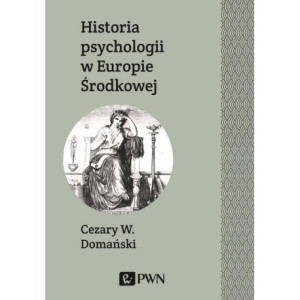 Historia psychologii w Europie Środkowej [E-Book] [mobi]