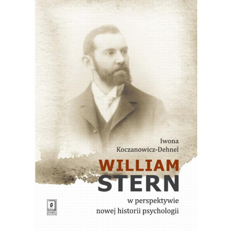 William Stern w perspektywie nowej historii psychologii [E-Book] [pdf]