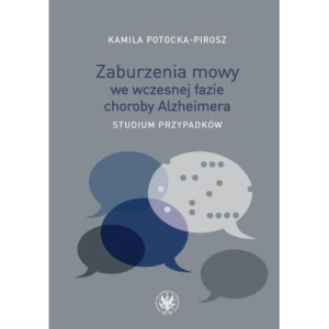 Zaburzenia mowy we wczesnej fazie choroby Alzheimera [E-Book] [epub]