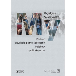 My Portret psychologiczno-społeczny Polaków z polityką w tle [E-Book] [pdf]