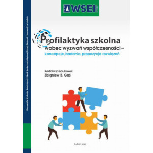 Profilaktyka szkolna wobec wyzwań współczesności – koncepcje, badania, propozycje rozwiązań [E-Book] [pdf]