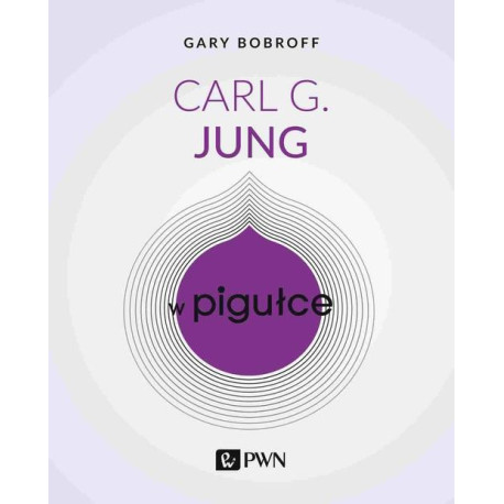 Carl G. Jung w pigułce [E-Book] [mobi]