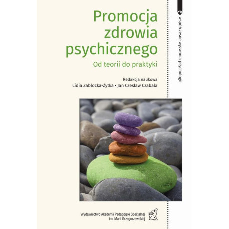Promocja zdrowia psychicznego. Od teorii do praktyki [E-Book] [pdf]