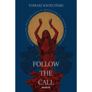 Follow the call. Terapeutyczne doświadczenia w poszerzonych stanach świadomości [E-Book] [pdf]