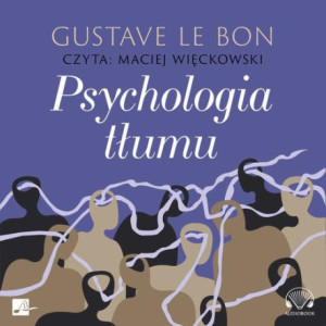 Psychologia tłumu [Audiobook] [mp3]