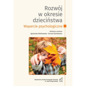 Rozwój w okresie dzieciństwa. Wsparcie psychologiczne [E-Book] [pdf]