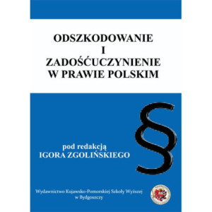 Odszkodowanie i zadośćuczynienie w prawie polskim [E-Book] [pdf]