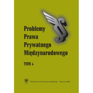 „Problemy Prawa Prywatnego Międzynarodowego”. T. 4 [E-Book] [pdf]