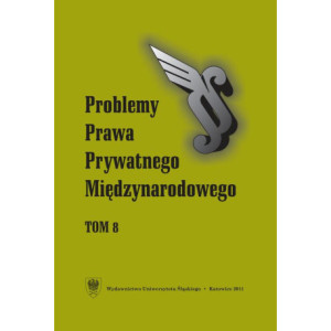 „Problemy Prawa Prywatnego Międzynarodowego”. T. 8 [E-Book] [pdf]