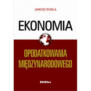Ekonomia opodatkowania międzynarodowego [E-Book] [epub]