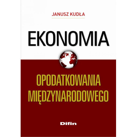 Ekonomia opodatkowania międzynarodowego [E-Book] [mobi]