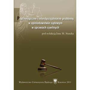Psychologiczne i interdyscyplinarne problemy w opiniodawstwie sądowym w sprawach cywilnych [E-Book] [pdf]