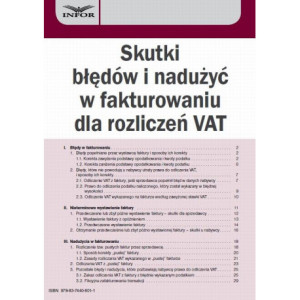 Skutki błędów i nadużyć w fakturowaniu dla rozliczeń VAT [E-Book] [pdf]