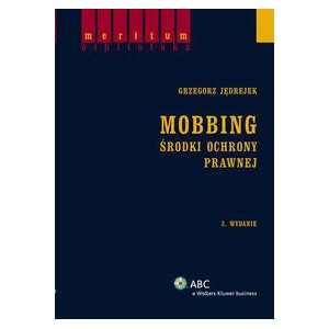 Mobbing. Środki ochrony prawnej [E-Book] [pdf]