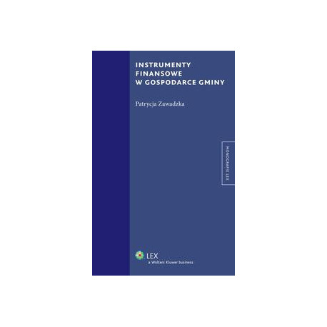 Instrumenty finansowe w gospodarce gminy [E-Book] [pdf]