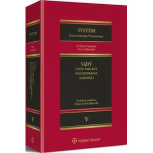 System Prawa Karnego Procesowego. Tom V. Sądy i inne organy postępowania karnego [E-Book] [pdf]