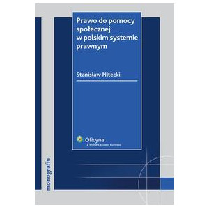 Prawo do pomocy społecznej w polskim systemie prawnym [E-Book] [pdf]