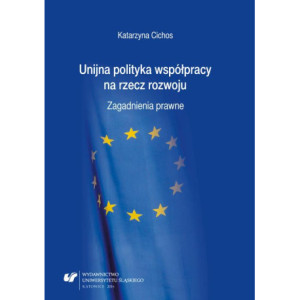 Unijna polityka współpracy na rzecz rozwoju [E-Book] [pdf]