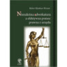 Niezależna adwokatura a efektywna pomoc prawna z urzędu [E-Book] [pdf]