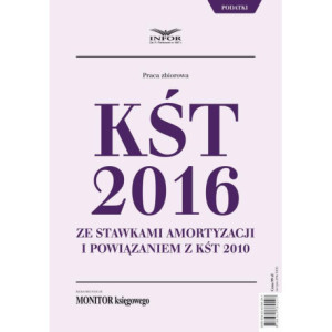 KŚT 2016 ze stawkami amortyzacji i powiązaniem z KŚT 2010 [E-Book] [pdf]
