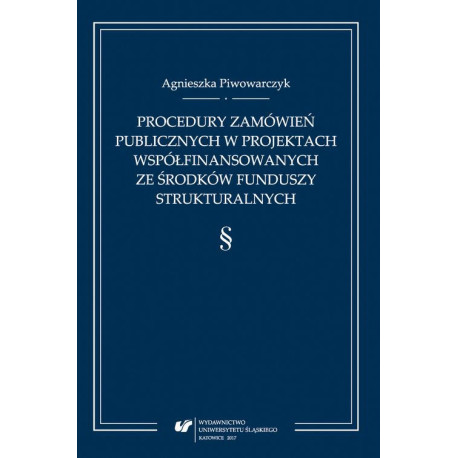 Procedury zamówień publicznych w projektach współfinansowanych ze środków funduszy strukturalnych [E-Book] [pdf]