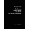 Intellectual Property Rights in the WTO and Access to Medicines [E-Book] [pdf]