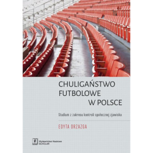 Chuligaństwo futbolowe w Polsce [E-Book] [pdf]
