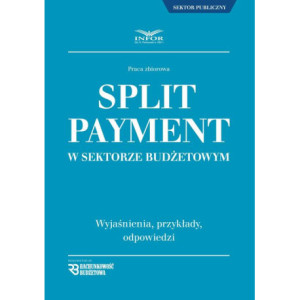 Split Payment w sektorze budżetowym [E-Book] [pdf]