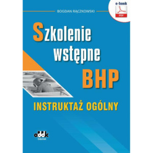 Szkolenie wstępne bhp. Instruktaż ogólny [E-Book] [pdf]