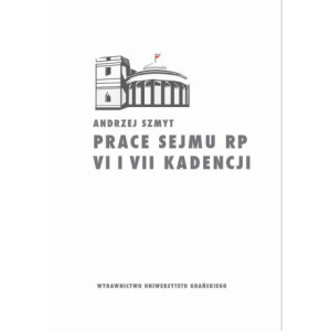 Prace Sejmu RP VI i VII kadencji. Zbiór opinii konstytucyjnoprawych [E-Book] [pdf]