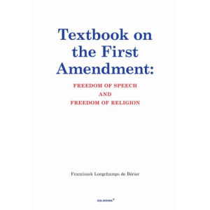 Textbook on the First Amendment Freedom of Speech and Freedom of religion [E-Book] [epub]