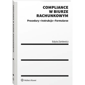 Compliance w biurze rachunkowym - procedury, instrukcje, formularze [E-Book] [pdf]