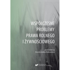 Współczesne problemy prawa rolnego i żywnościowego [E-Book] [pdf]