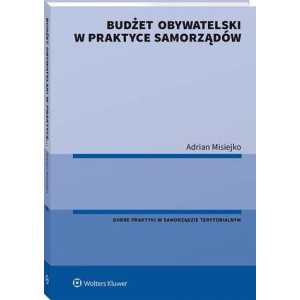 Budżet obywatelski w praktyce samorządów [E-Book] [pdf]