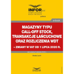 Magazyny typu call-off stock, transakcje łańcuchowe oraz rozliczenia WDT [E-Book] [pdf]
