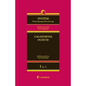 System Prawa Karnego Procesowego. Tom I. Zagadnienia ogólne. Część 1 [E-Book] [epub]