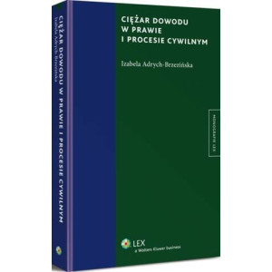 Ciężar dowodu w prawie i procesie cywilnym [E-Book] [pdf]