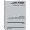 Zasady w prawie administracyjnym. Teoria, praktyka, orzecznictwo [E-Book] [pdf]