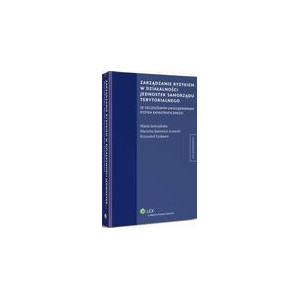 Zarządzanie ryzykiem w działalności jednostek samorządu terytorialnego ze szczególnym uwzględnieniem ryzyka katastroficznego [E-Book] [pdf]