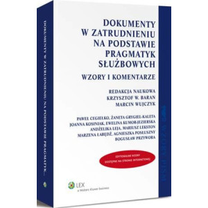 Dokumenty w zatrudnieniu na podstawie pragmatyk służbowych. Wzory i komentarze [E-Book] [pdf]