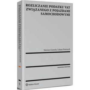 Rozliczanie podatku VAT związanego z pojazdami samochodowymi [E-Book] [pdf]