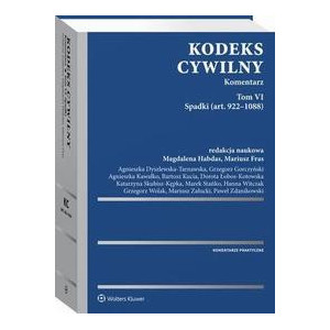 Kodeks cywilny. Komentarz. Tom VI. Spadki (art. 922–1088) [E-Book] [pdf]