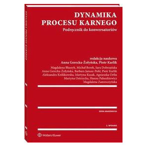 Dynamika procesu karnego. Podręcznik do konwersatoriów [E-Book] [pdf]