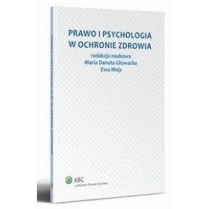 Prawo i psychologia w ochronie zdrowia [E-Book] [pdf]