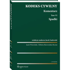 Kodeks cywilny. Komentarz. Tom 6. Spadki [E-Book] [pdf]