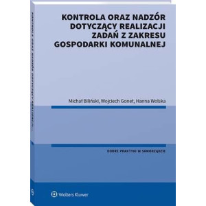 Kontrola oraz nadzór dotyczący realizacji zadań z zakresu gospodarki komunalnej [E-Book] [pdf]