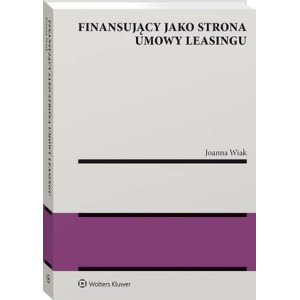 Finansujący jako strona umowy leasingu [E-Book] [pdf]