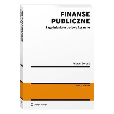 Finanse publiczne. Zagadnienia ustrojowe i prawne [E-Book] [pdf]