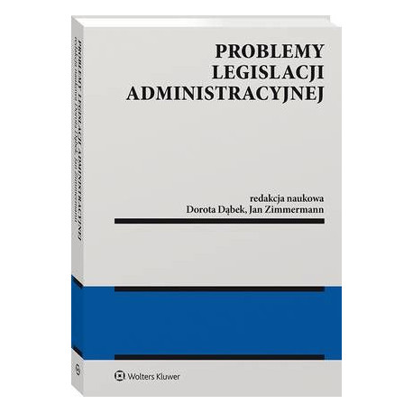 Problemy legislacji administracyjnej [E-Book] [pdf]