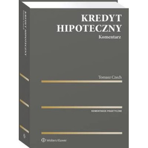 Kredyt hipoteczny. Komentarz [E-Book] [pdf]